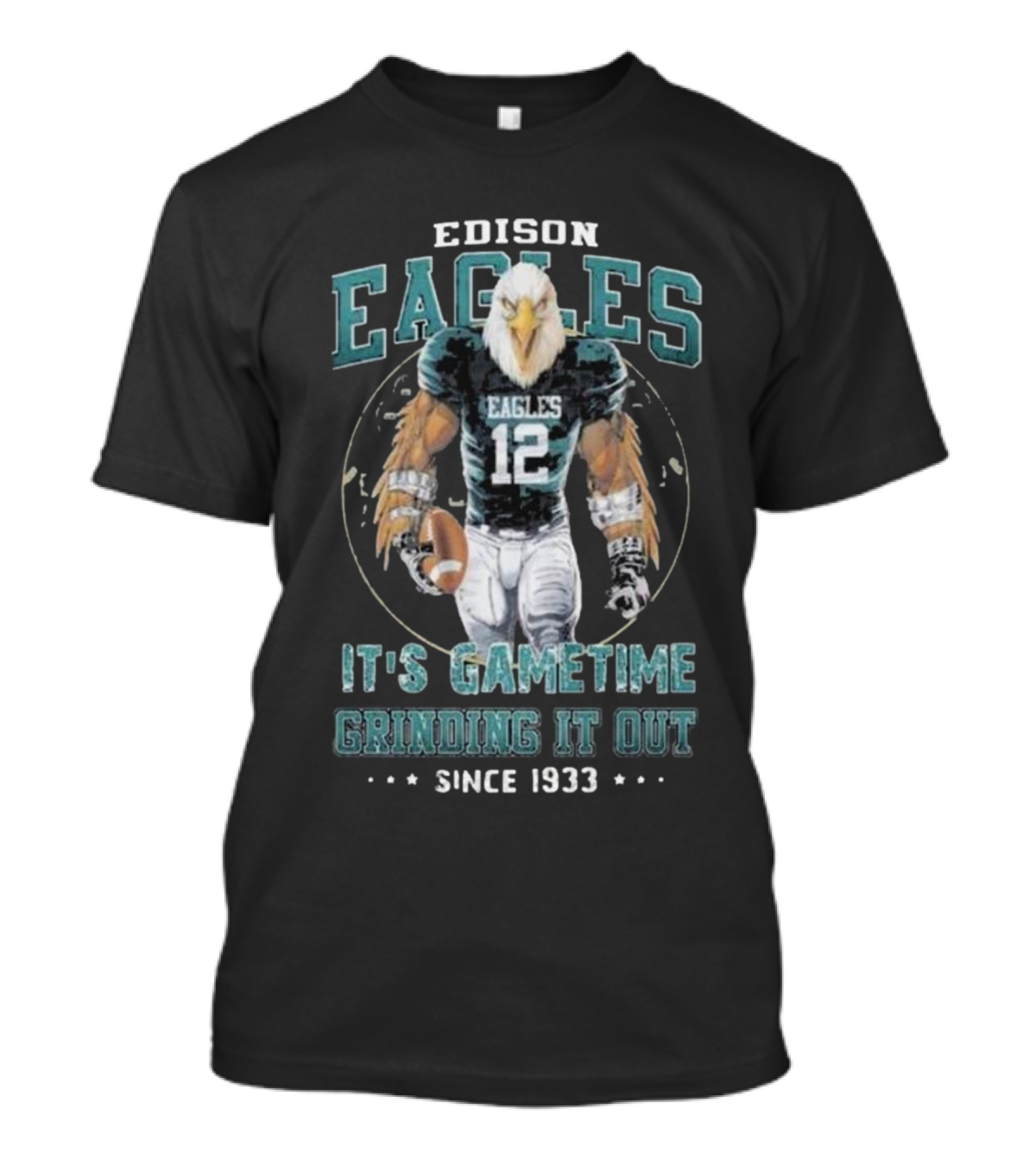 Edison Eagles It's Gametime Grinding It Out Since 1933 Football Eagle 12 T-Shirt