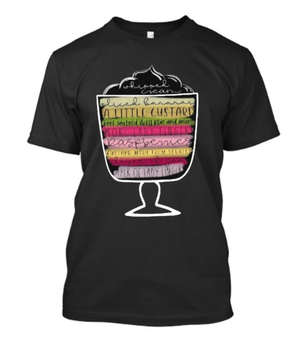 Friends Thanksgiving Rachel's English Trifle Recipe TV Friendsgiving T-Shirt