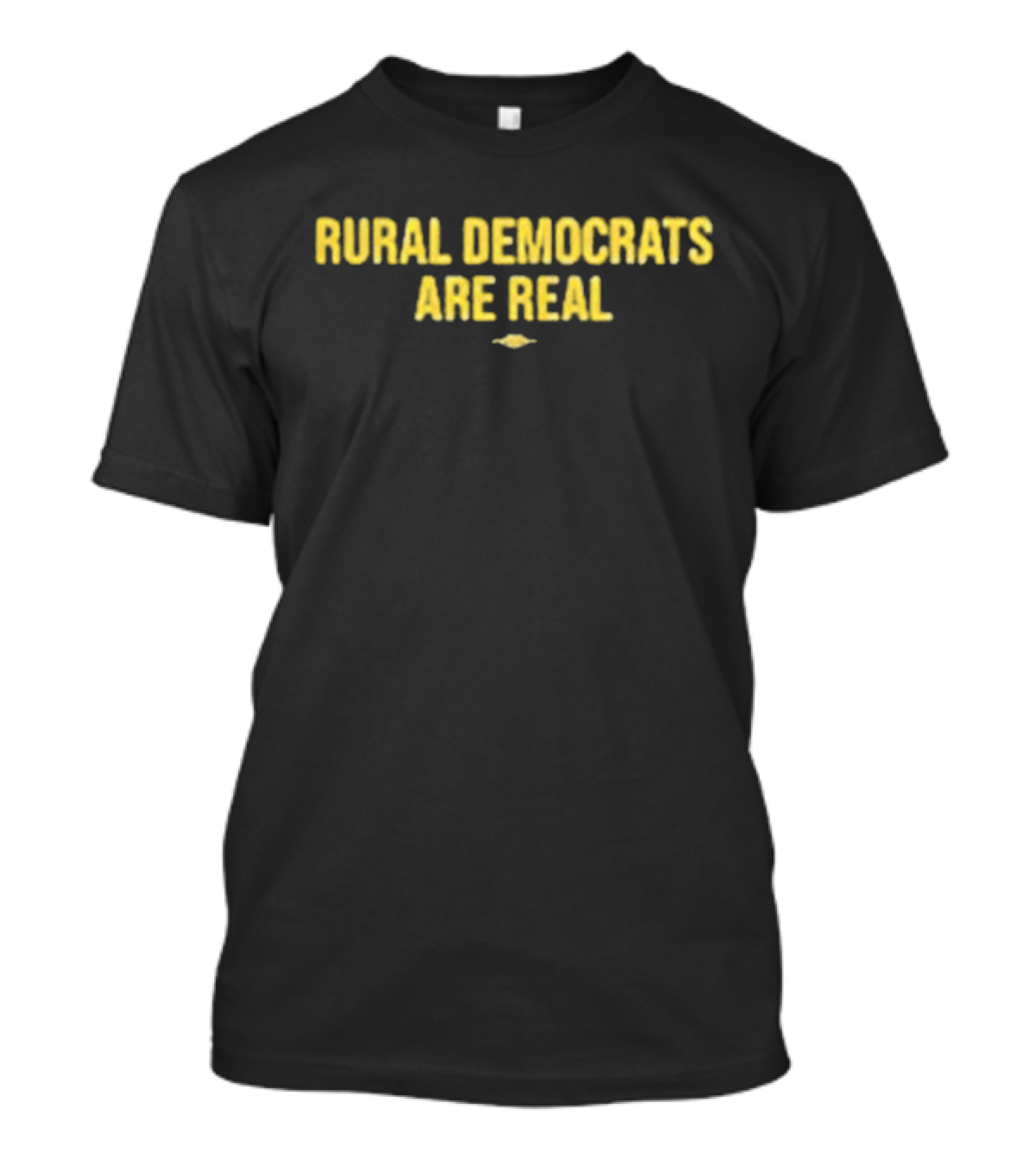 Rural Democrats Are Real T-Shirt
