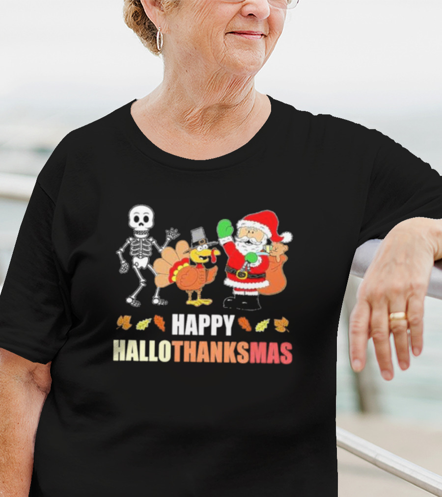 Happy Hallothanksmas Funny Skeleton Turkey And Santa Three Holiday T-Shirt