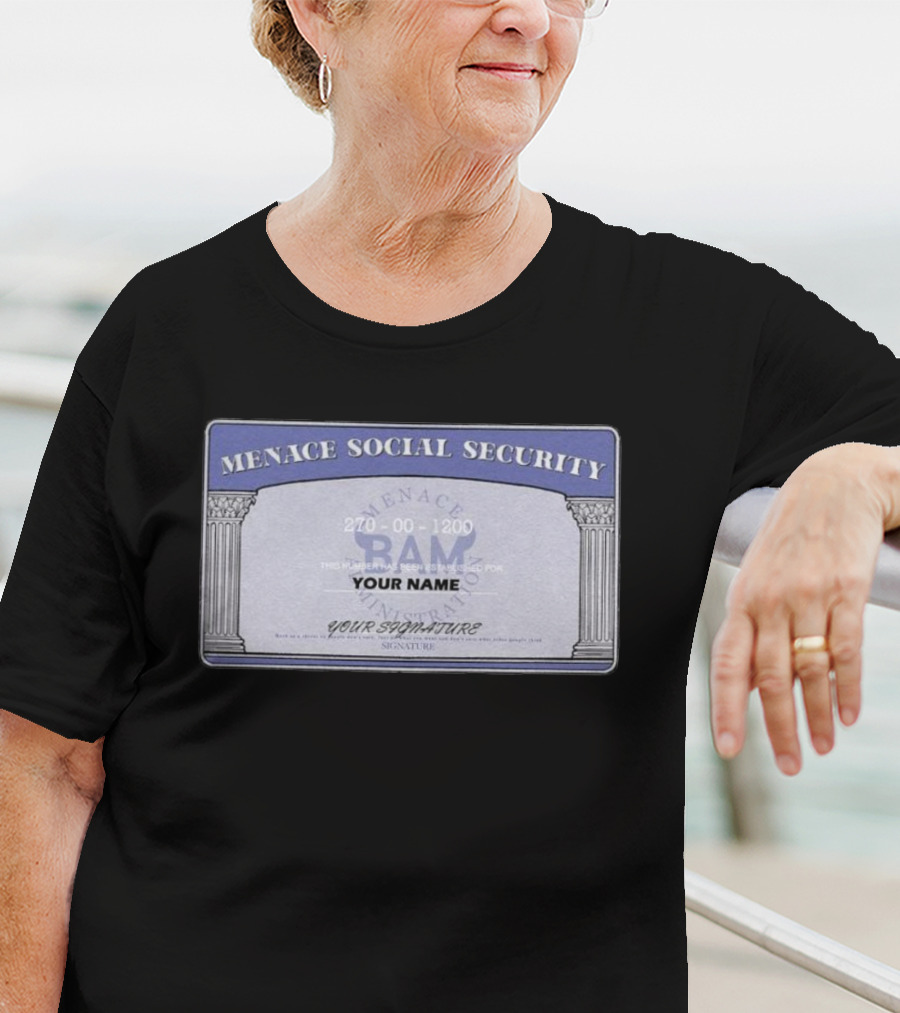 Menace BAM Social Security Customizable Name Signature T-Shirt