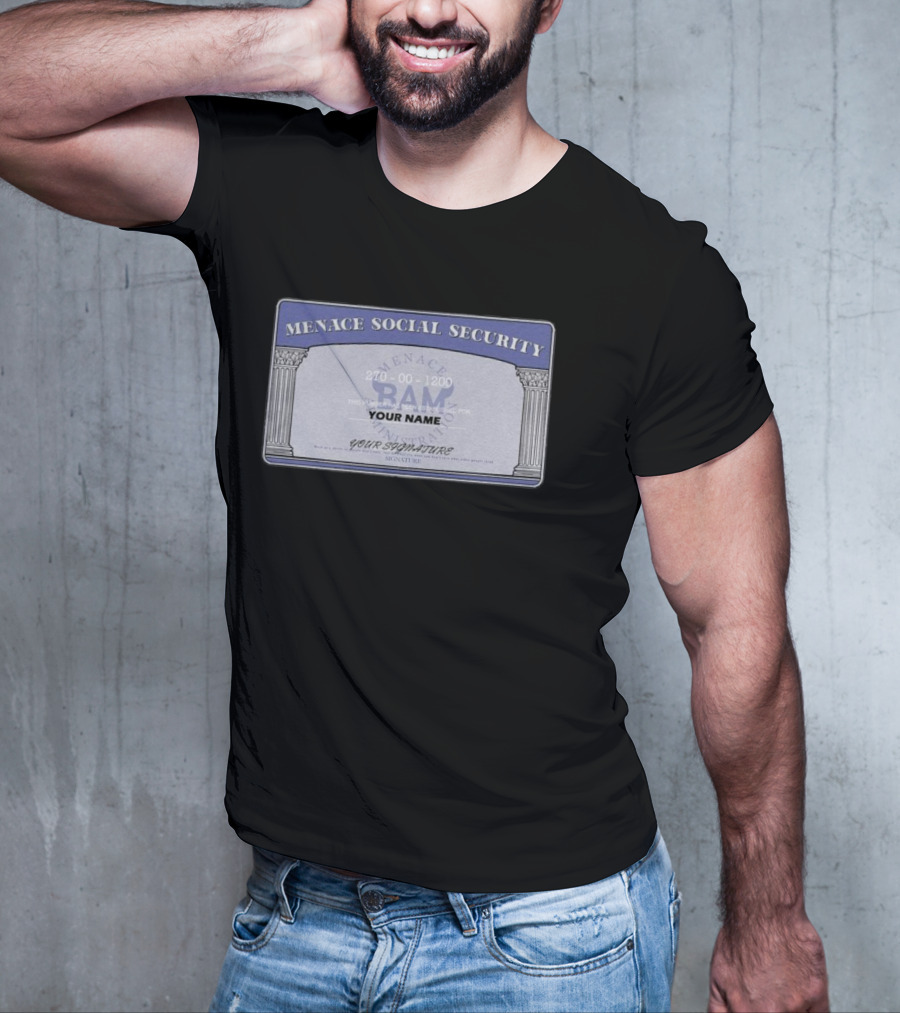 Menace BAM Social Security Customizable Name Signature T-Shirt