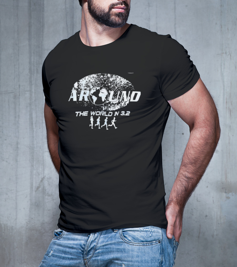 Around The World In 3.2 Running Journey Global Adventure T-Shirt