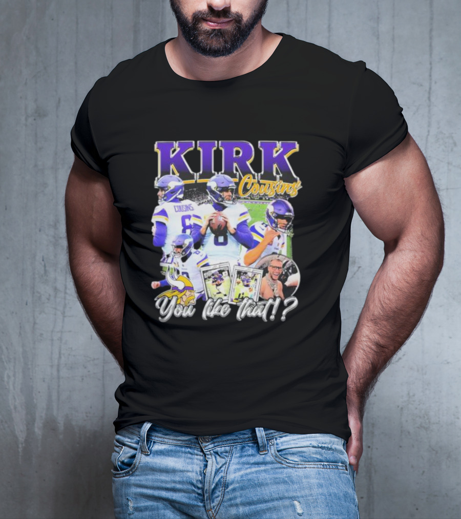 Kirk Cousins Minnesota Vikings Football You Like That Vintage T-Shirt