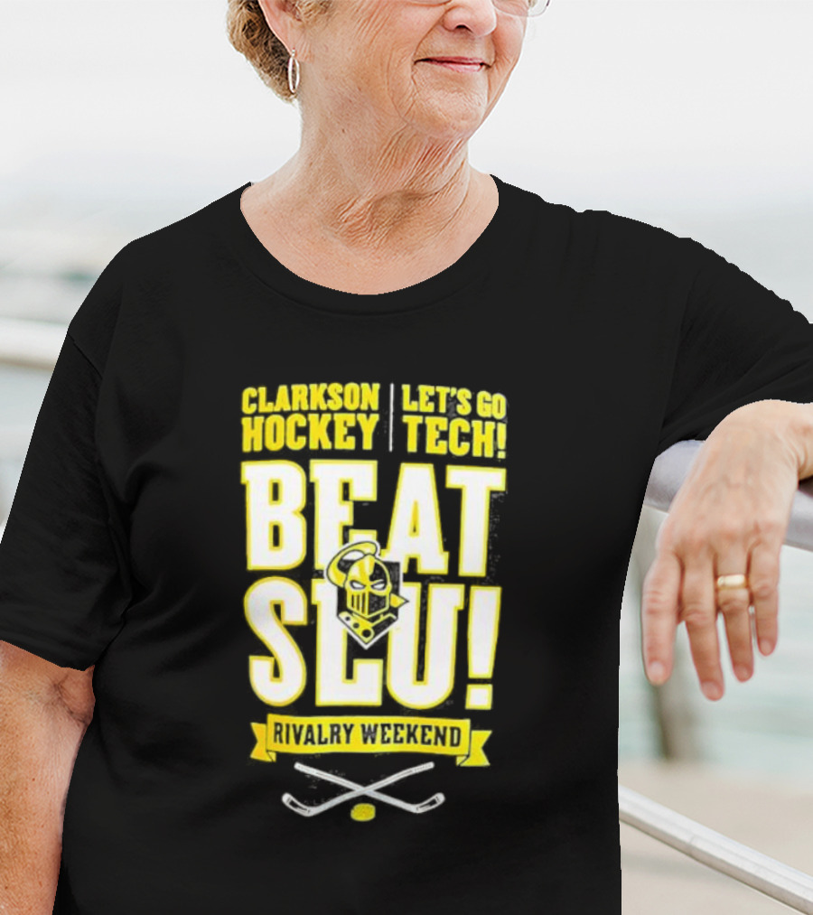 Clarkson Hockey Let's Go Tech Beat SLU Rivalry Weekend Hockey Sticks And Puck T-Shirt
