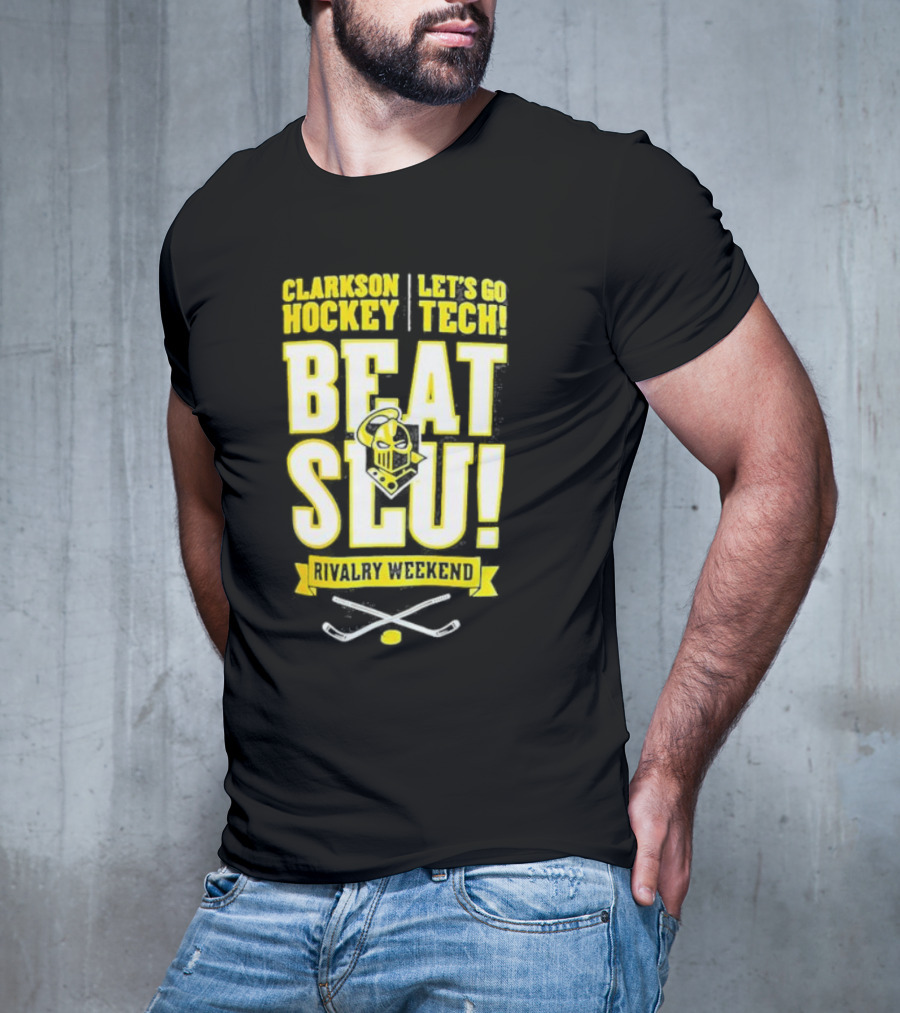 Clarkson Hockey Let's Go Tech Beat SLU Rivalry Weekend Hockey Sticks And Puck T-Shirt