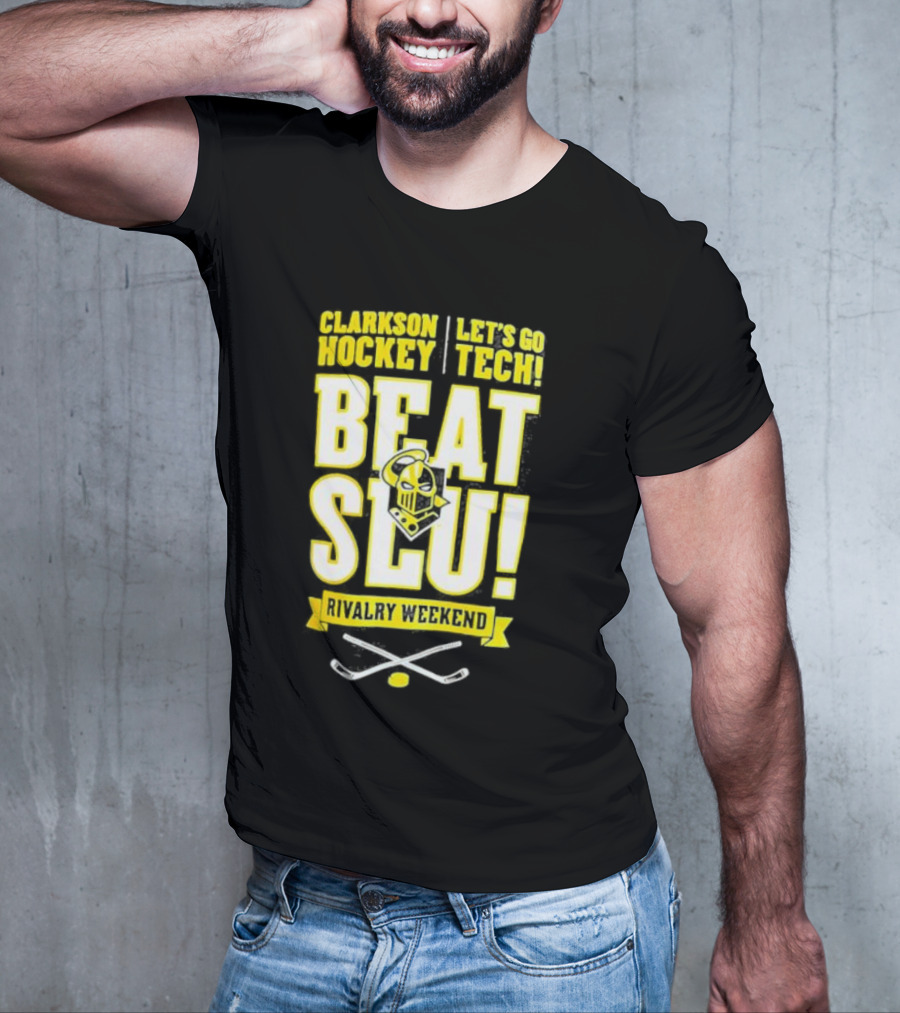 Clarkson Hockey Let's Go Tech Beat SLU Rivalry Weekend Hockey Sticks And Puck T-Shirt