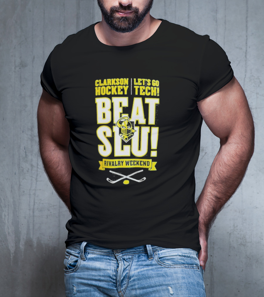 Clarkson Hockey Let's Go Tech Beat SLU Rivalry Weekend Hockey Sticks And Puck T-Shirt