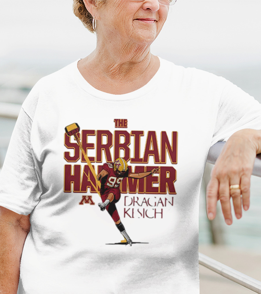 The Serbian Hammer Dragan Kesich Minnesota Football 95 T-Shirt