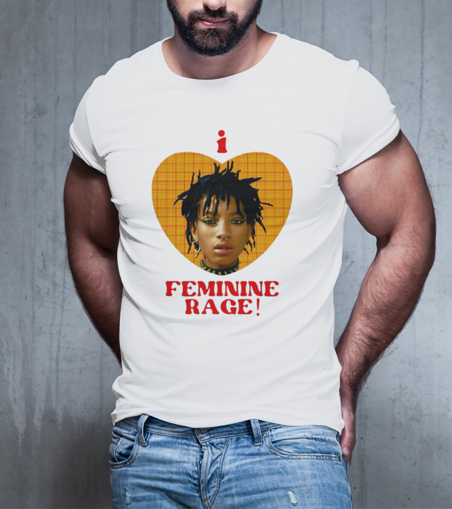 I Love Feminine Rage T-Shirt