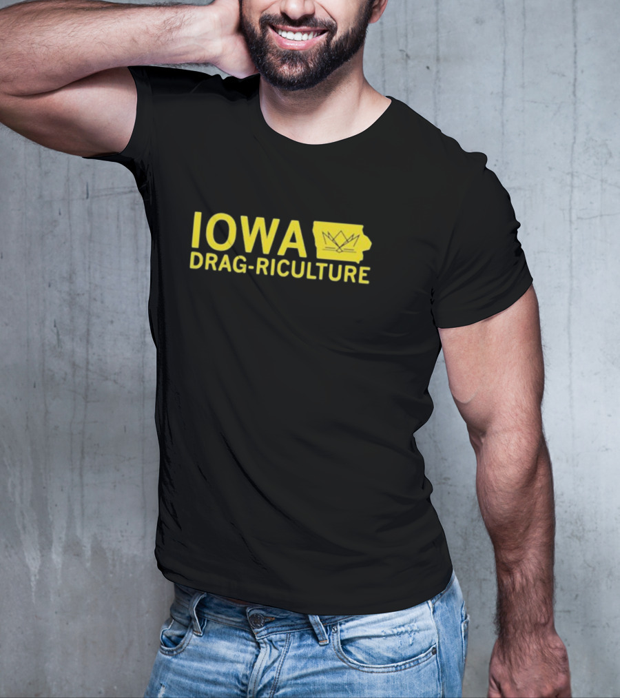 Iowa Drag Riculture Crown Outline Map T-Shirt