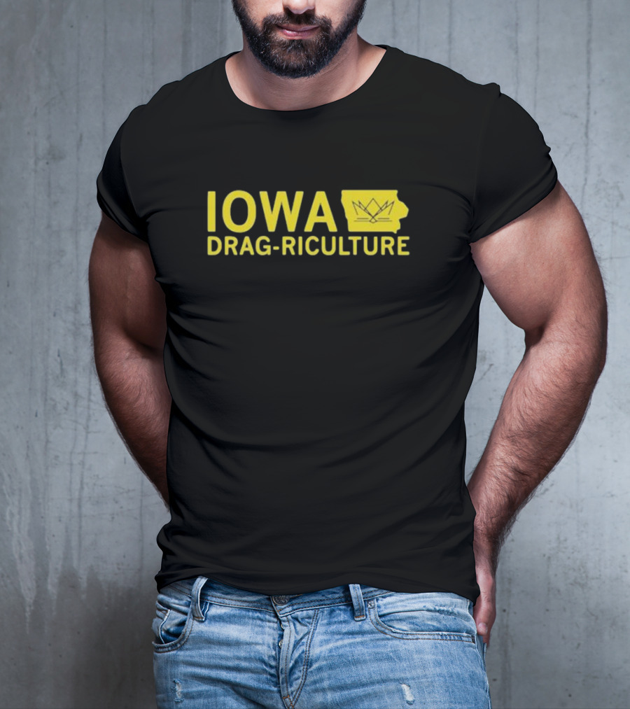 Iowa Drag Riculture Crown Outline Map T-Shirt