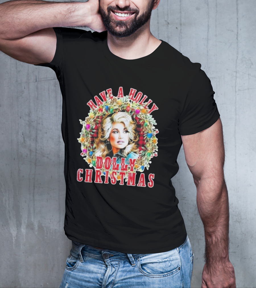 Have A Holly Dolly Christmas Light Up Dolly Parton Mens Womens Kids T-Shirt