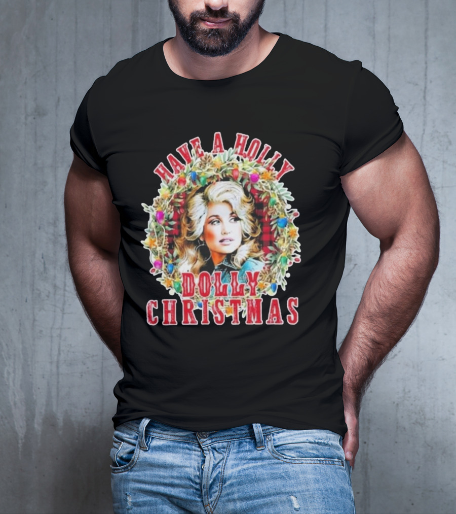 Have A Holly Dolly Christmas Light Up Dolly Parton Mens Womens Kids T-Shirt