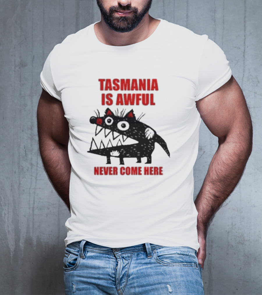 Tasmania Is Awful Never Come Here Black Cartoon Spiky Creature T-Shirt