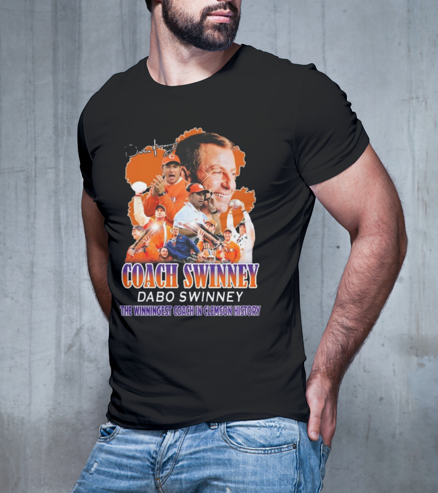 Coach Swinney Dabo Swinney The Winningest Coach In Clemson History Celebrated Icons And Moments T-Shirt