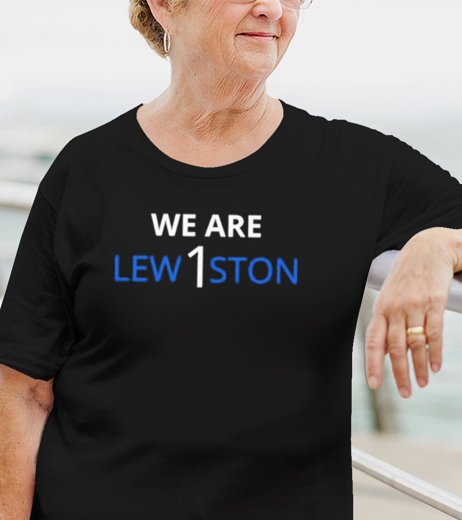 We Are Lew1ston Lewiston High School T-Shirt