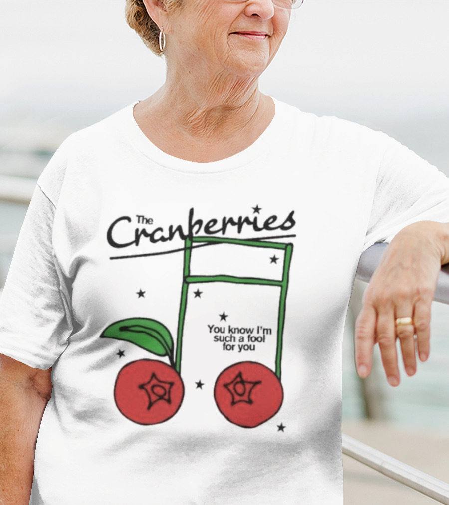 The Cranberries Linger You Know I'm Such A Fool For You Musical Note And Cherry T-Shirt