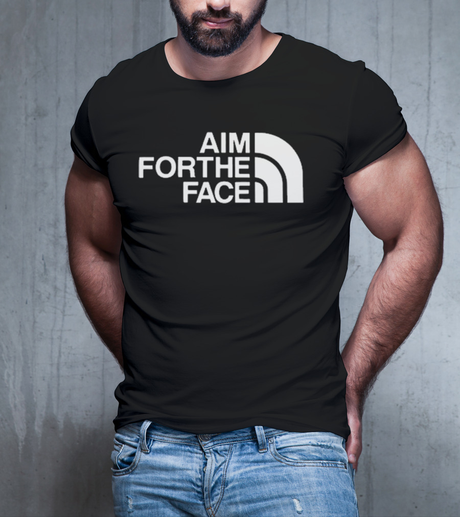 Aim For The Face T-Shirt