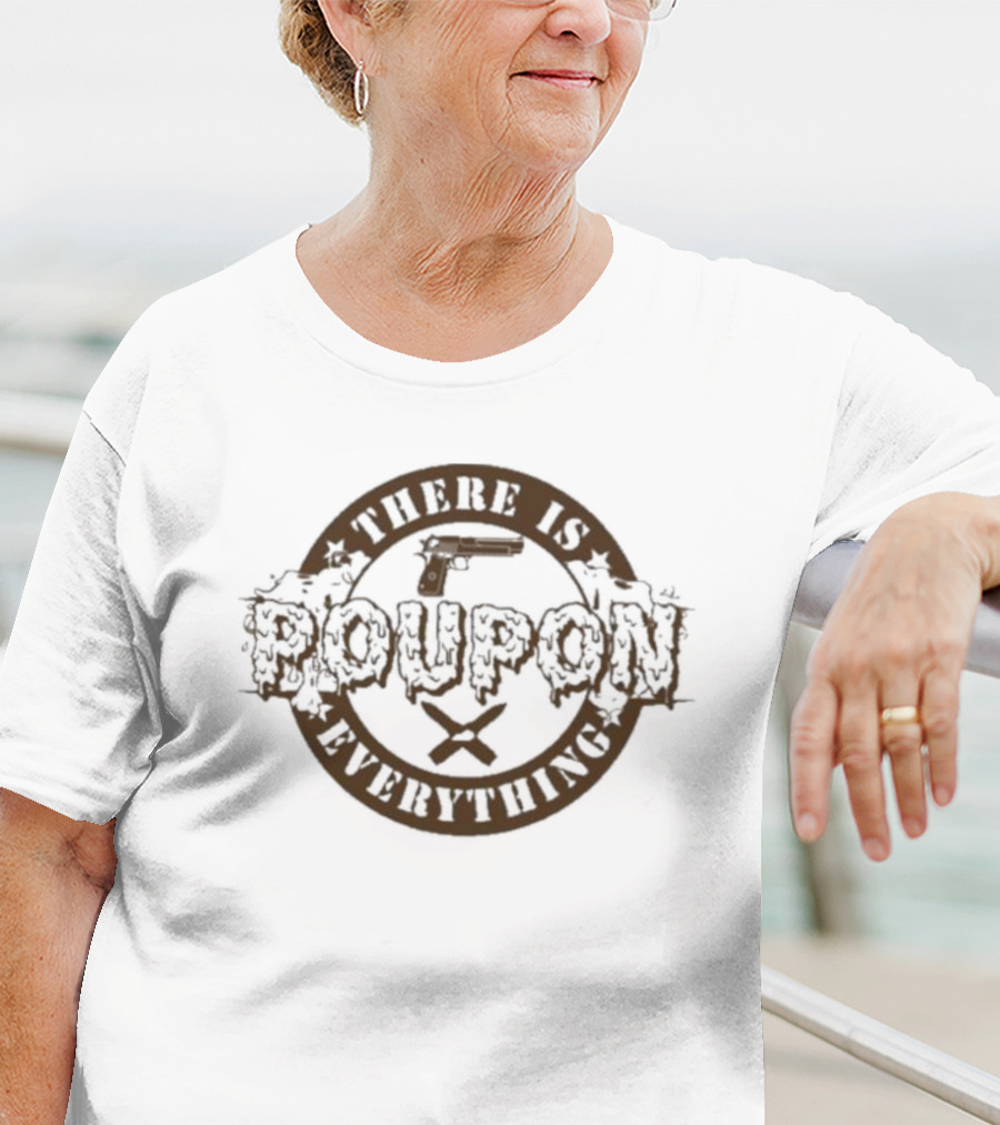 There Is Poupon On Everything Brown Circular Text With Stars T-Shirt