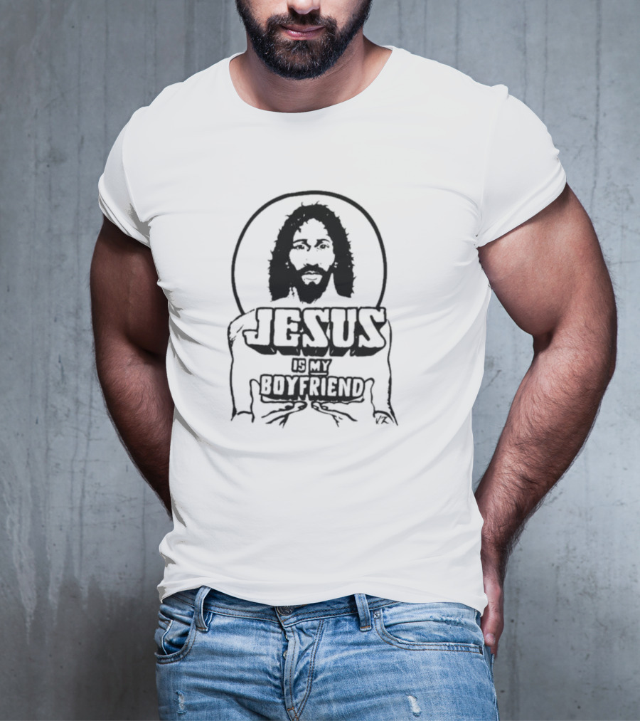 Jesus Is My Boyfriend T-Shirt