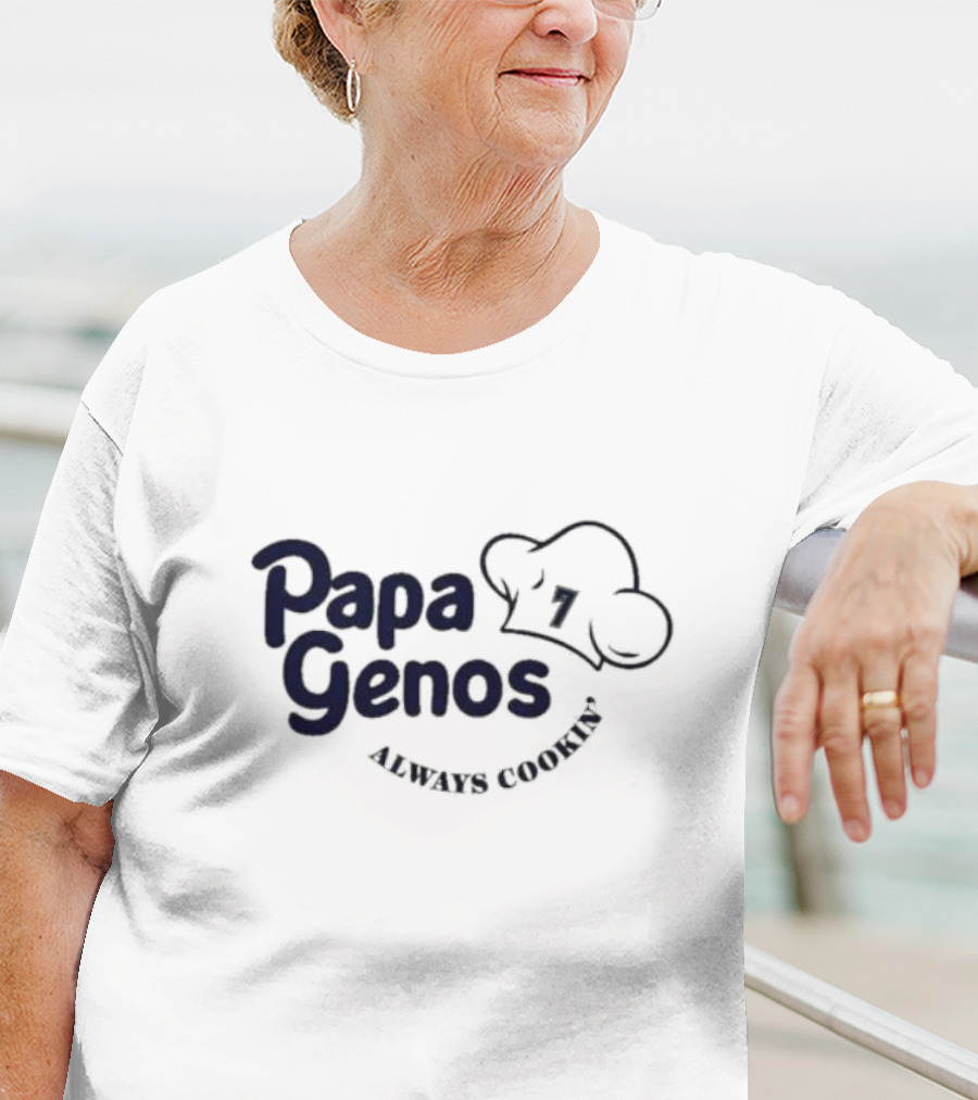 Papa Genos Always Cookin' Chef Hat 7 T-Shirt