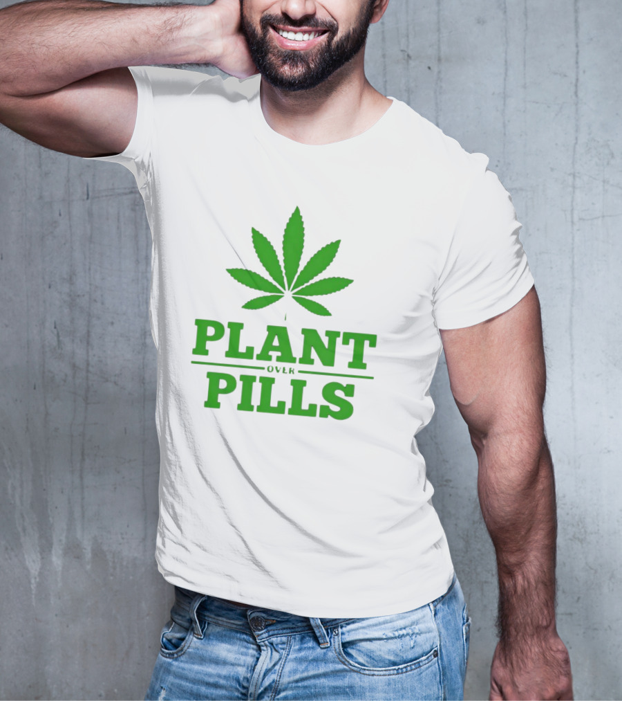 Plant Over Pills Cannabis Leaf Icon Bold Typography T-Shirt