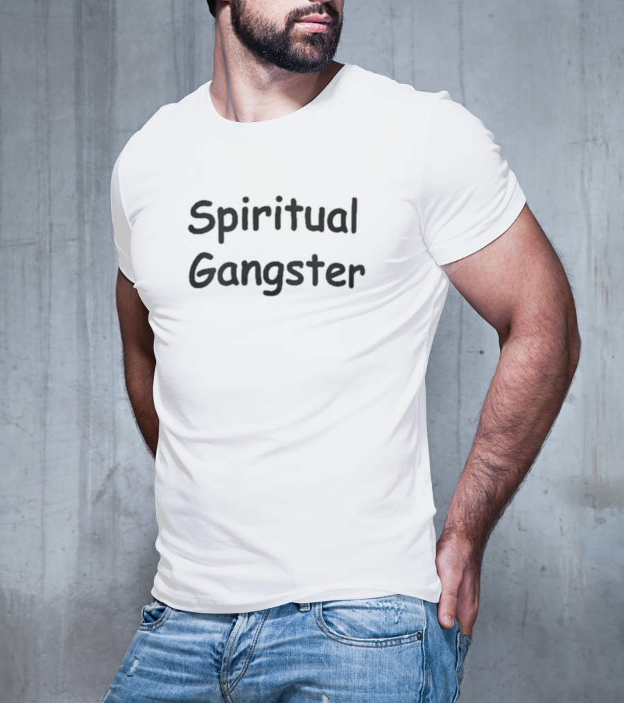 Spiritual Gangster T-Shirt