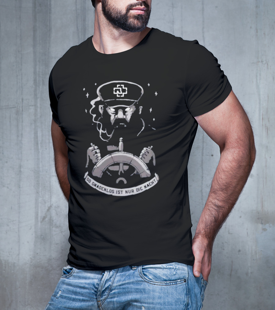Rammstein Merch Seemann So Gnadenlos Ist Nur Die Nacht T-Shirt