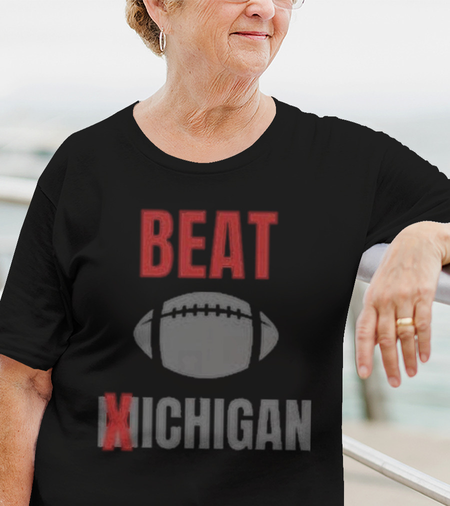 Beat Xichigan Football Rivalry We Don’t Give A Damn T-Shirt