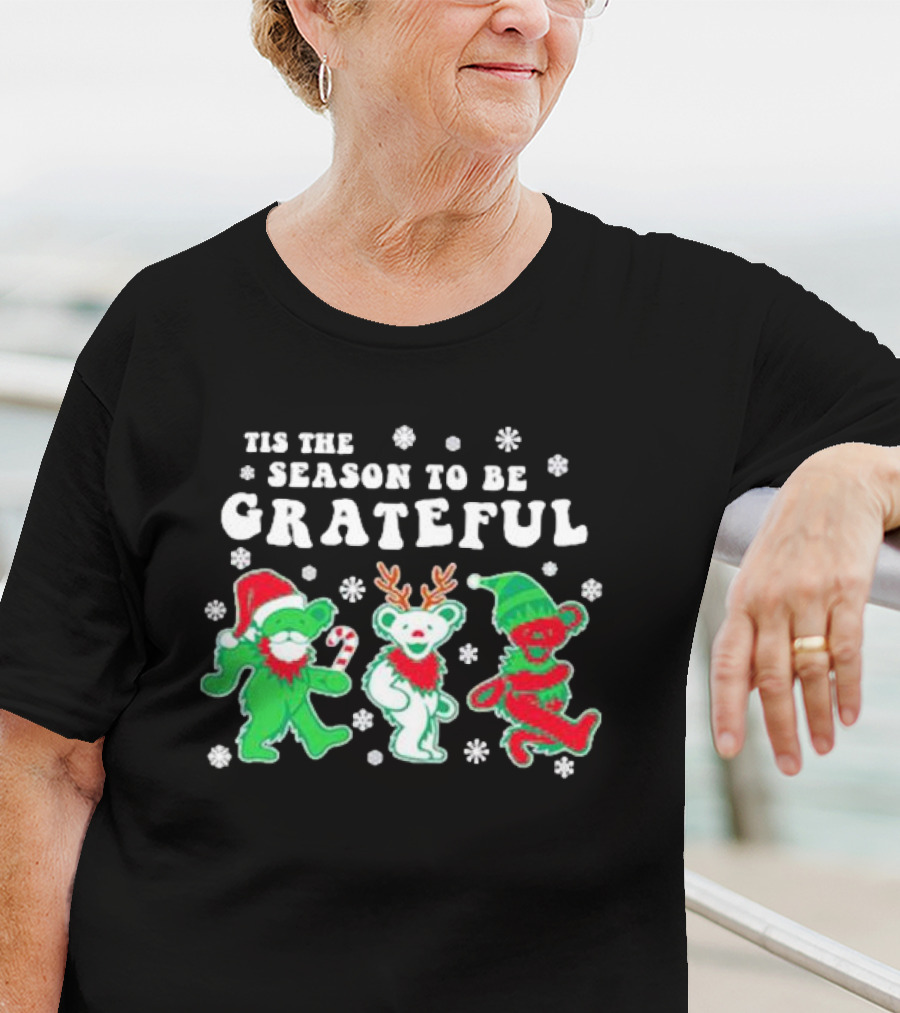 Tis The Season To Be Grateful Dancing Bears Christmas T-Shirt