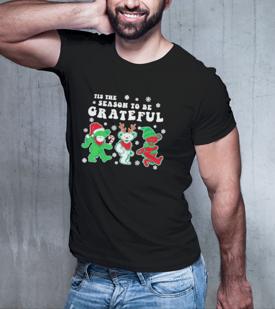 Tis The Season To Be Grateful Dancing Bears Christmas T-Shirt