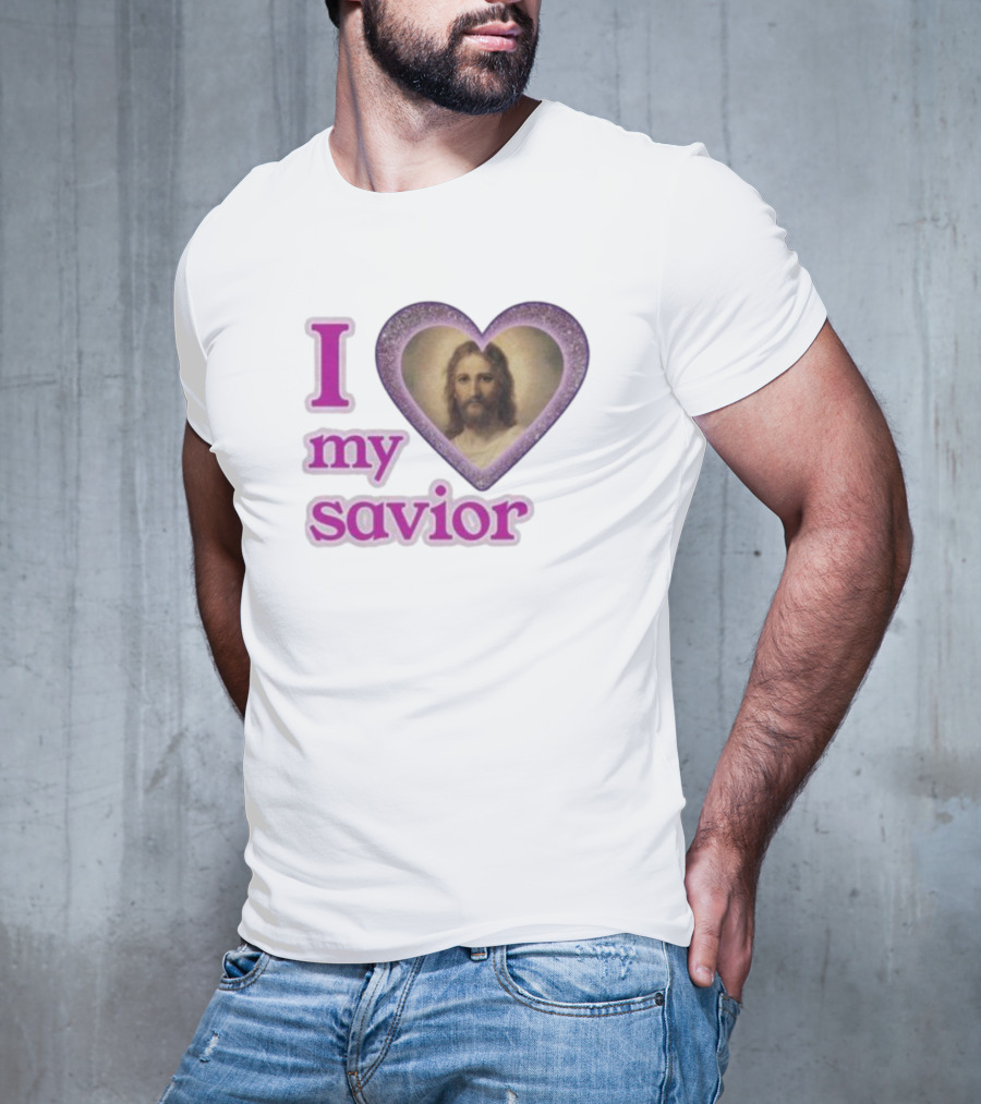 I Love My Savior T-Shirt