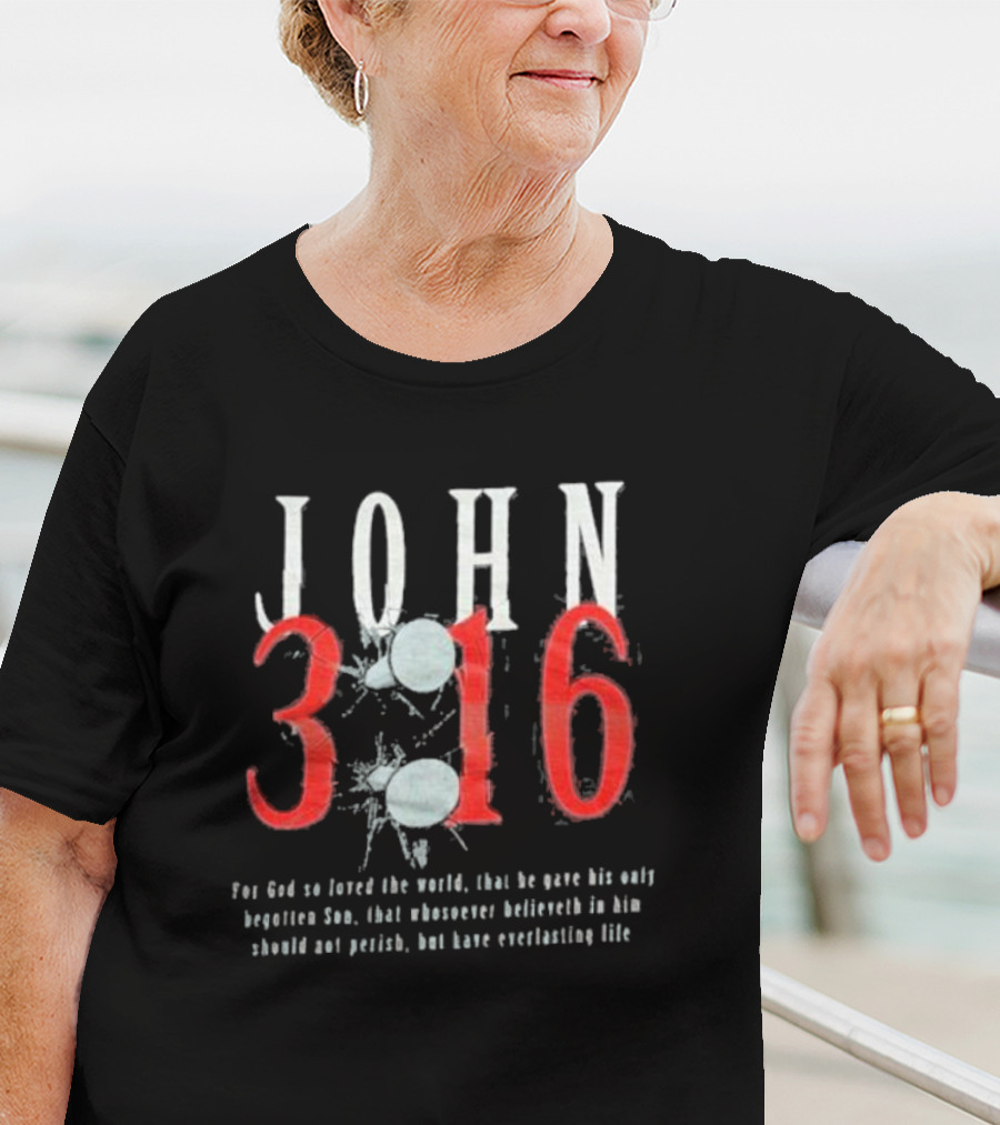John 3 16 For God So Loved The World Everlasting Life T-Shirt