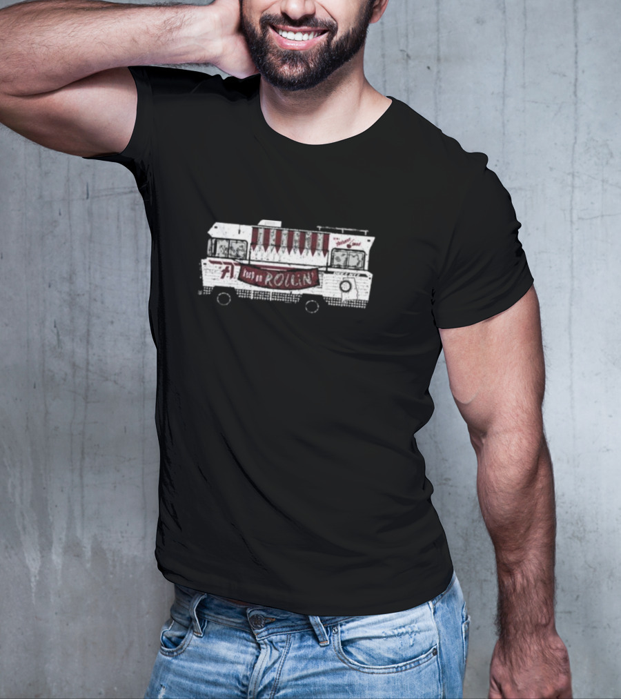 Keep On Rollin Here To Win The Tailgate Roll Tide Food Truck T-Shirt