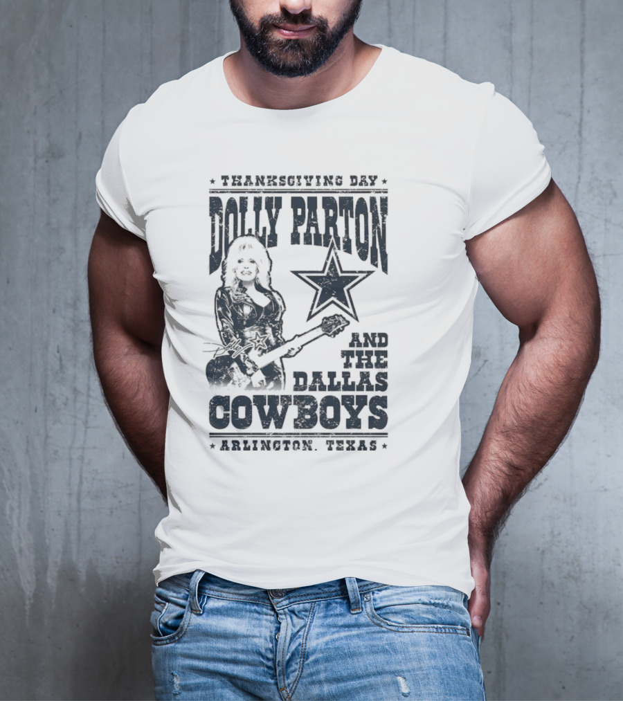 Thanksgiving Day Dolly Parton And The Dallas Cowboys Arlington Texas T-Shirt