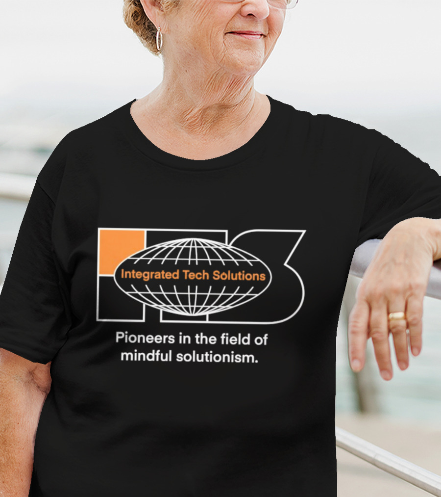 Integrated Tech Solutions Pioneers In The Field Of Mindful Solutionism T-Shirt