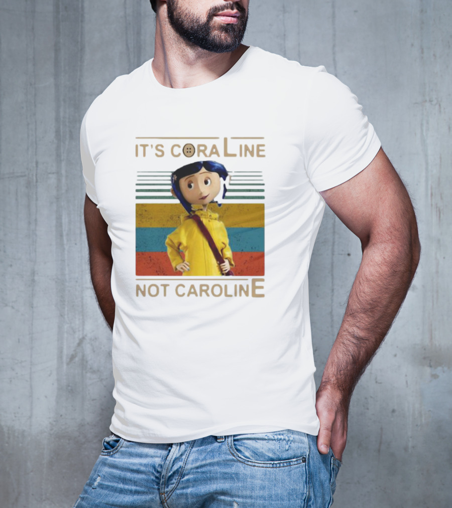 It's Coraline Not Caroline Vintage Button Eyes Yellow Raincoat T-Shirt