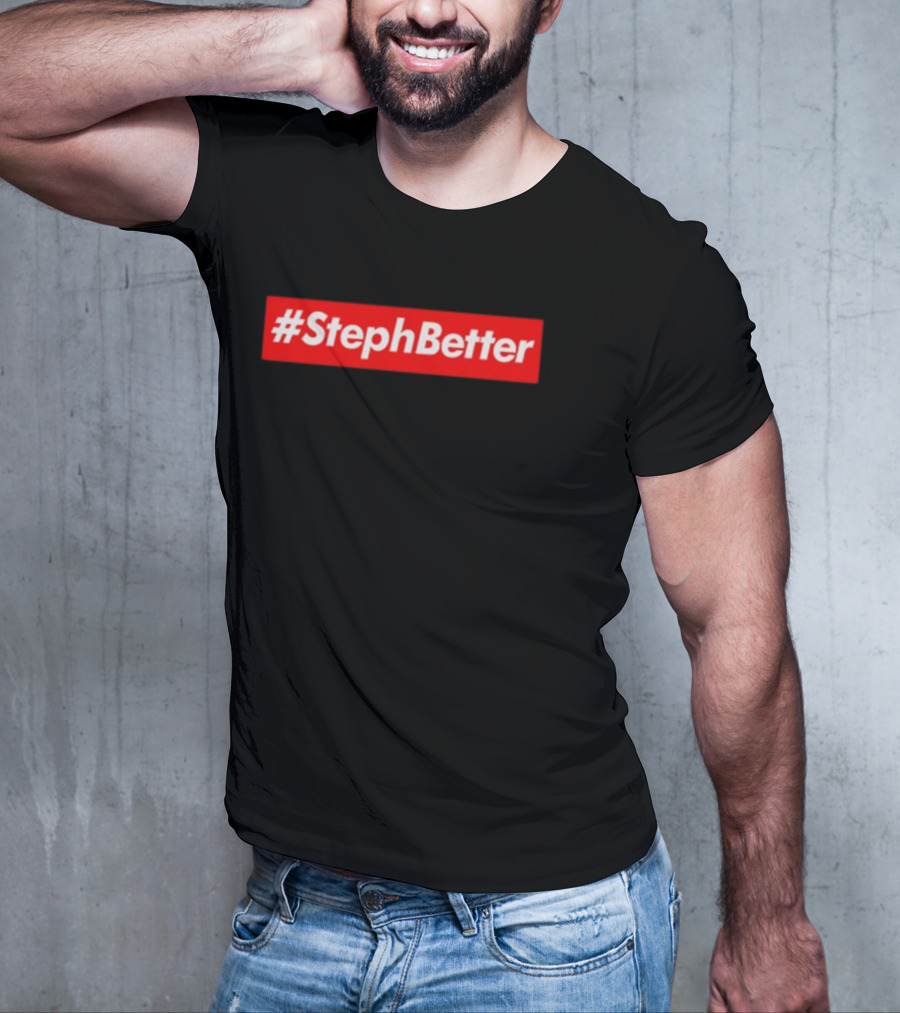 StephBetter Golden State Warriors T-Shirt