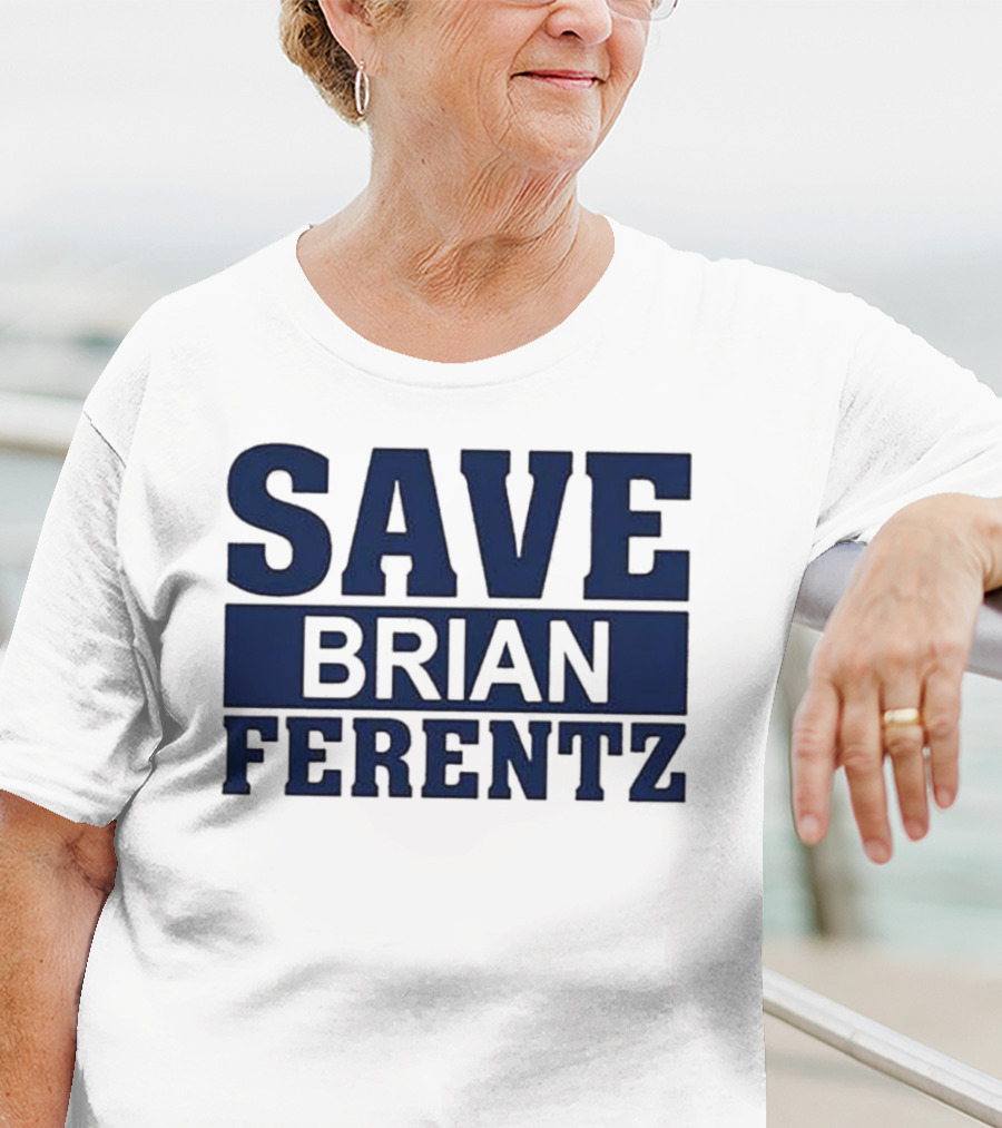 Dave Wischnowsky Save Brian Ferentz T-Shirt