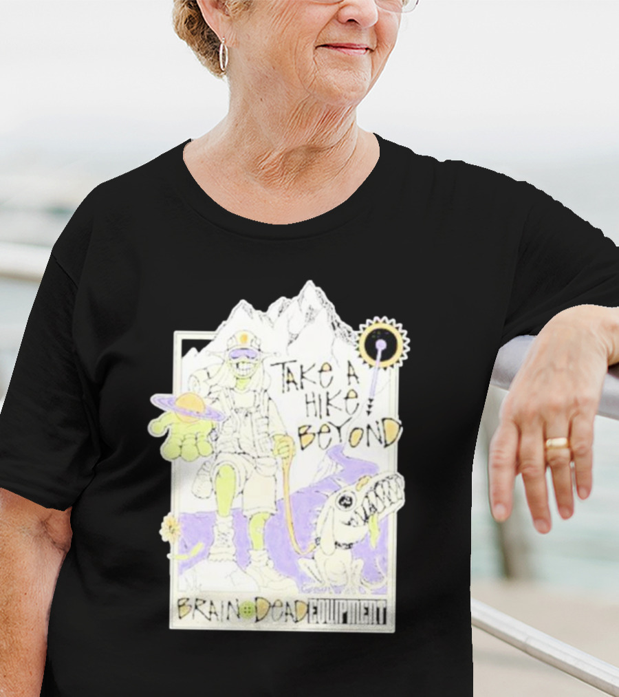 Take A Hike Beyond Brain Dead Equipment T-Shirt