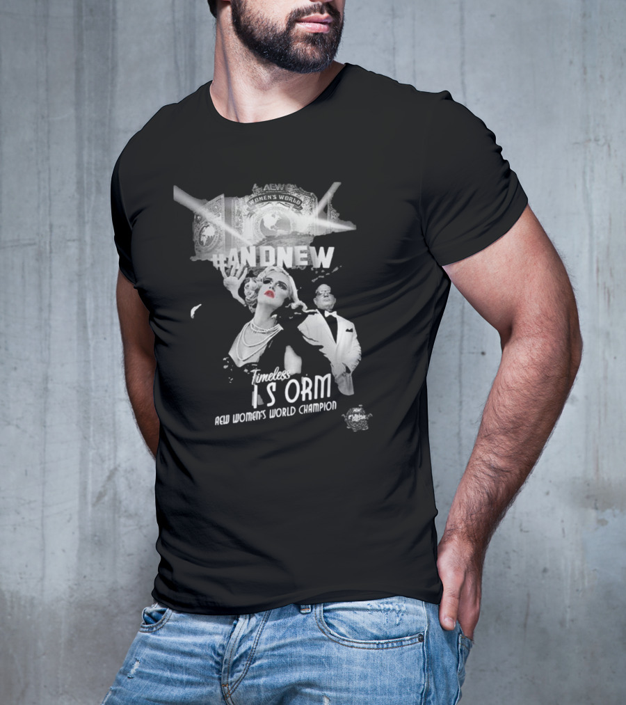 Timeless Toni Storm Is And New AEW Women's World Champion T-Shirt