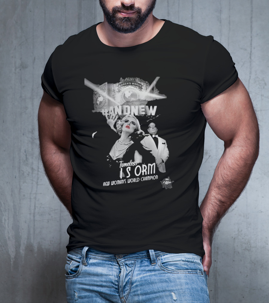 Timeless Toni Storm Is And New AEW Women's World Champion T-Shirt