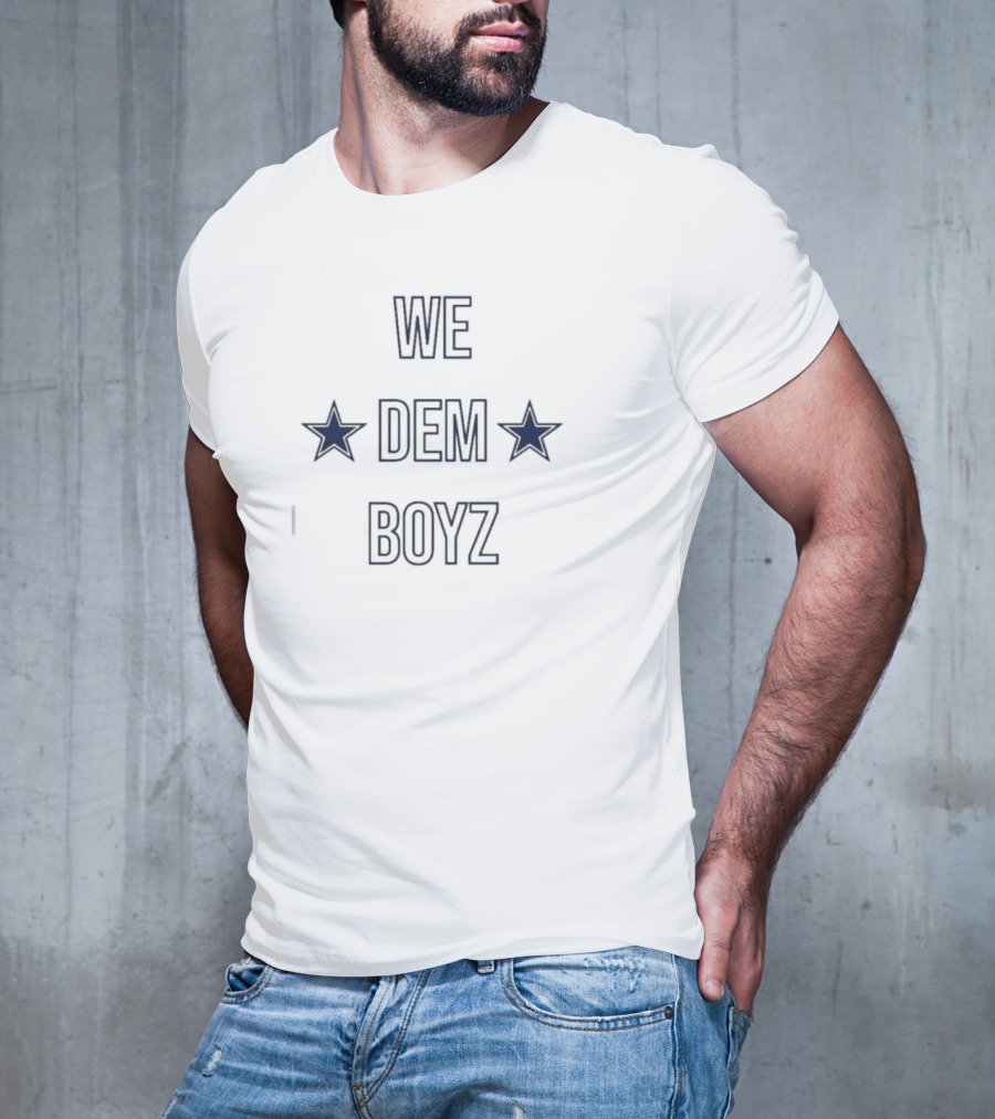 We Dem Boyz Dallas Cowboys Stars T-Shirt