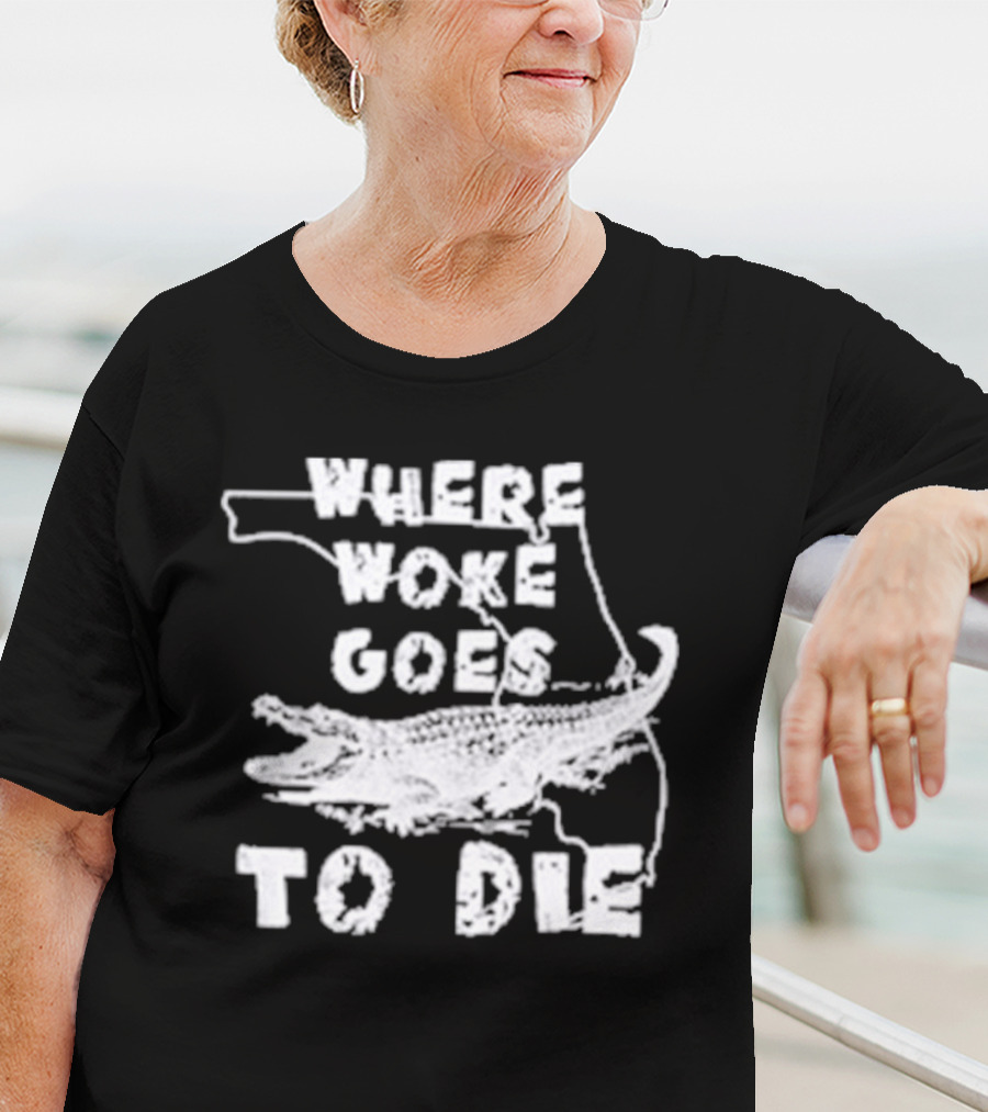 Where Woke Goes To Die Alligator Florida Map T-Shirt