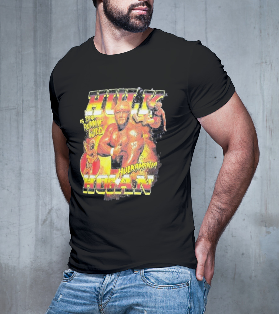 Hulk Hogan Hulkamania Is Still Runnin' Wild Hulkamania T-Shirt