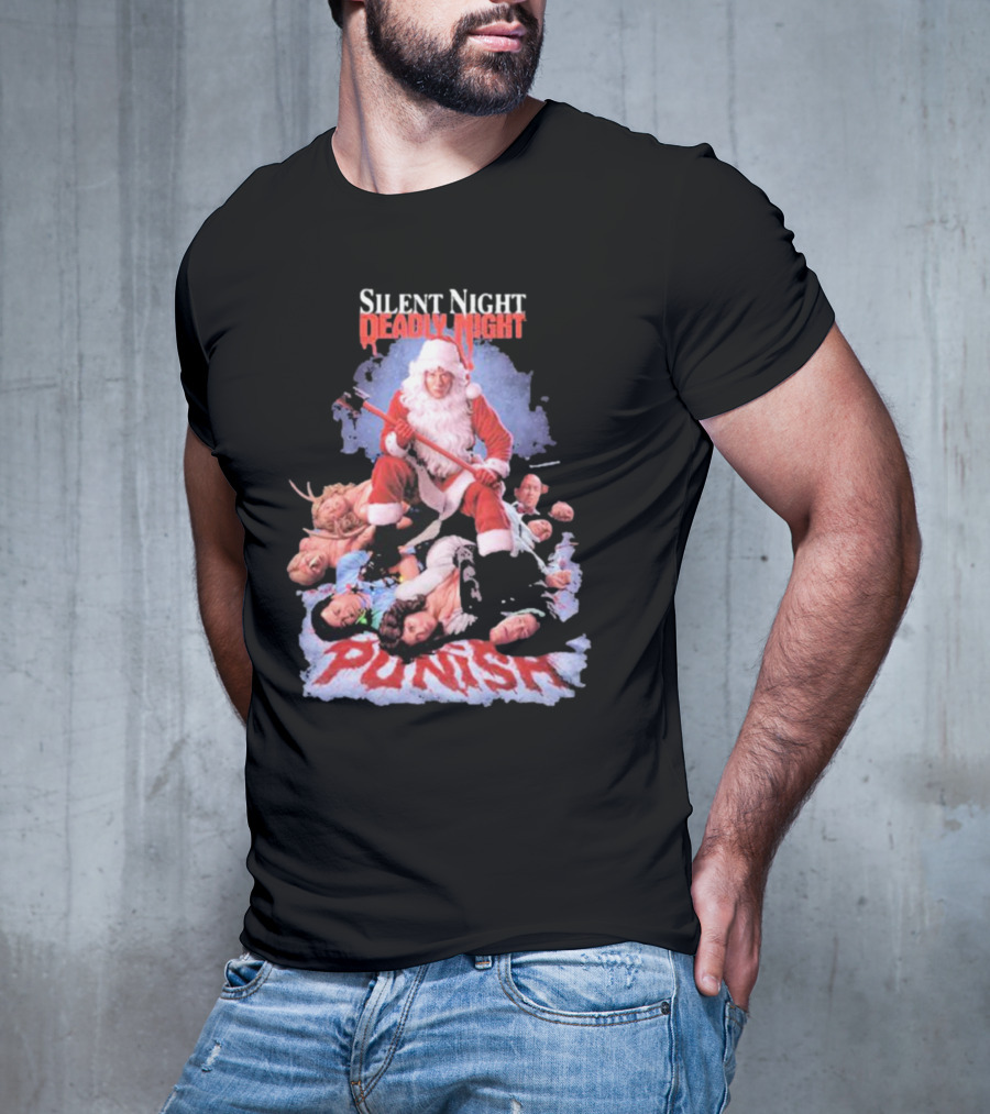 Silent Night Deadly Night Santa Punish Punishment Is Good T-Shirt