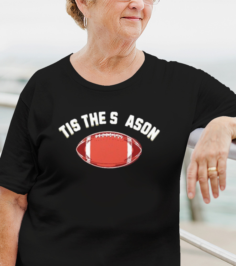 Tis The Season Football Rugby Sports Fan Gear T-Shirt