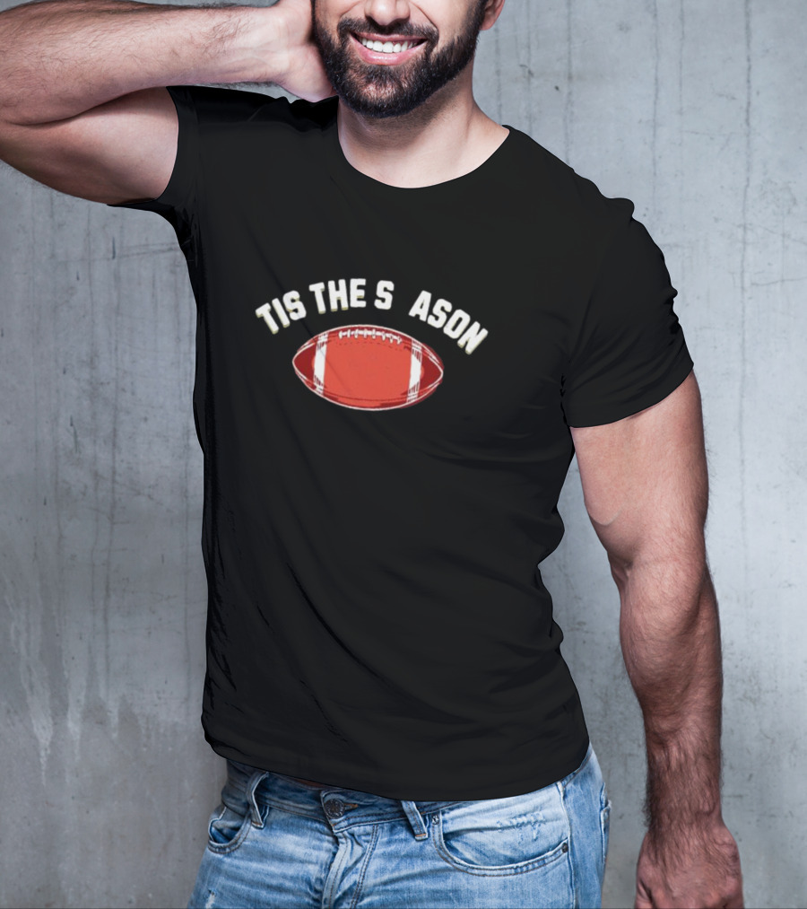 Tis The Season Football Rugby Sports Fan Gear T-Shirt
