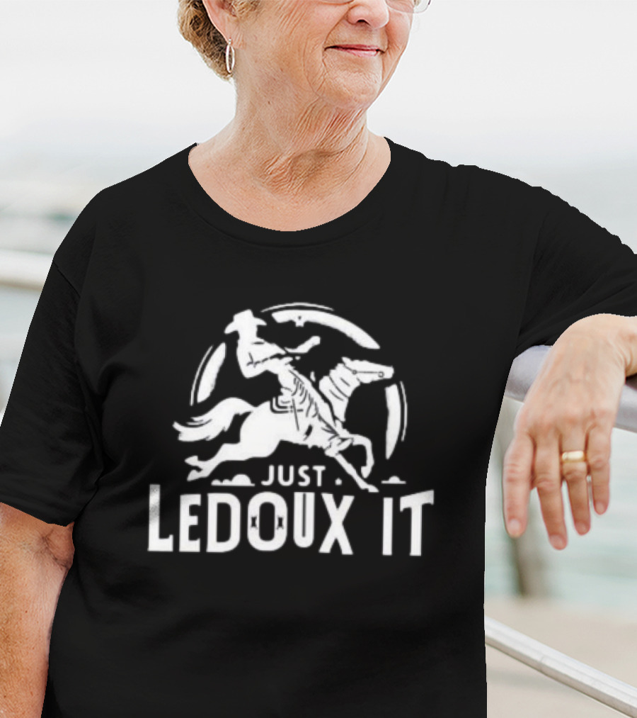 Just Ledoux It Cowboy Whiskey Rodeo Wine Lover Rodeo T-Shirt